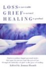 Loss, Grief and Healing 